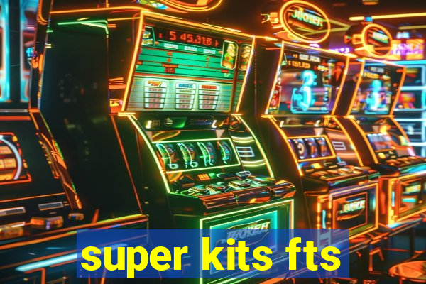 super kits fts